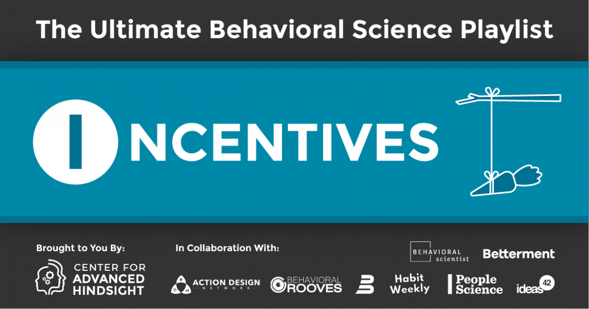 Science Incentives The Ultimate Behavioral Science Playlist: Incentives - Center for ...